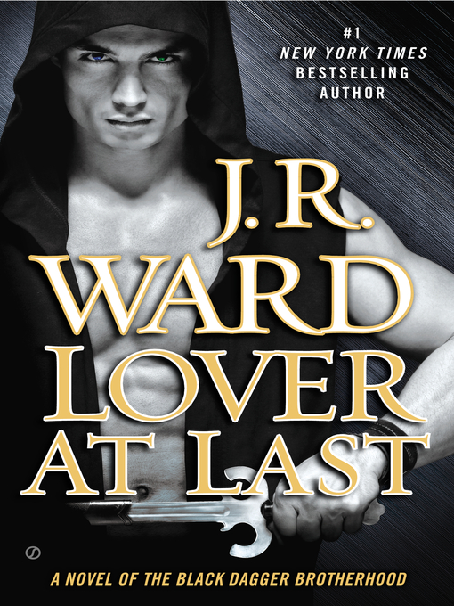 Title details for Lover at Last by J.R. Ward - Wait list